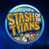 Stash of the Titans