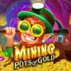 Mining Pots of Gold