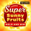 Super Sunny Fruits: Hold and Win