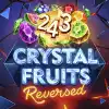 243 Crystal Fruits Reversed